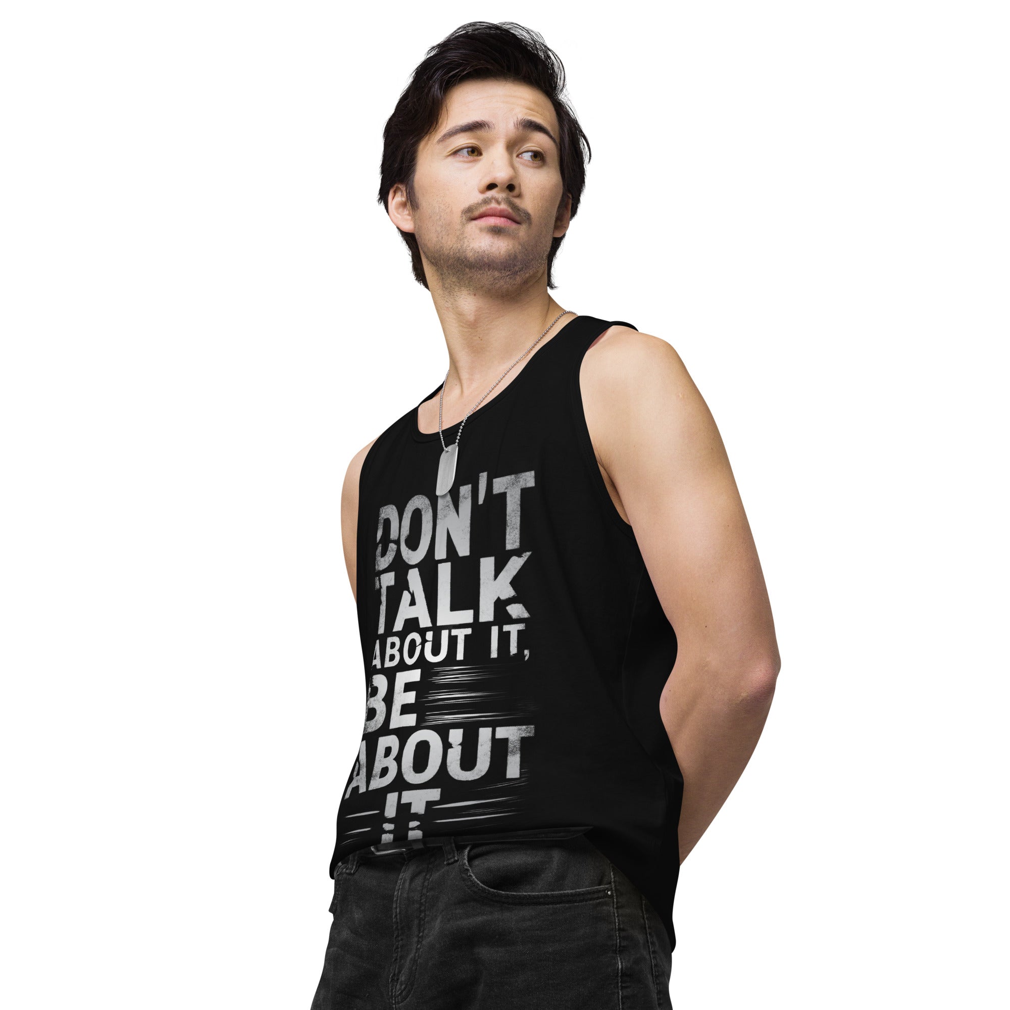 Don't Talk About It - Men’s premium tank top