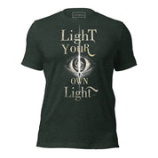 Light Your Own Light - Unisex t-shirt