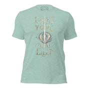 Light Your Own Light - Unisex t-shirt