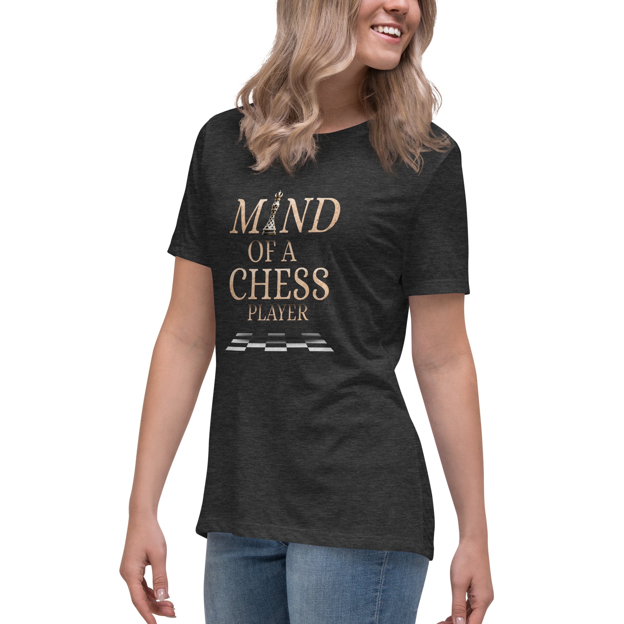 Mind of a Chess Player - Women's Relaxed T-Shirt